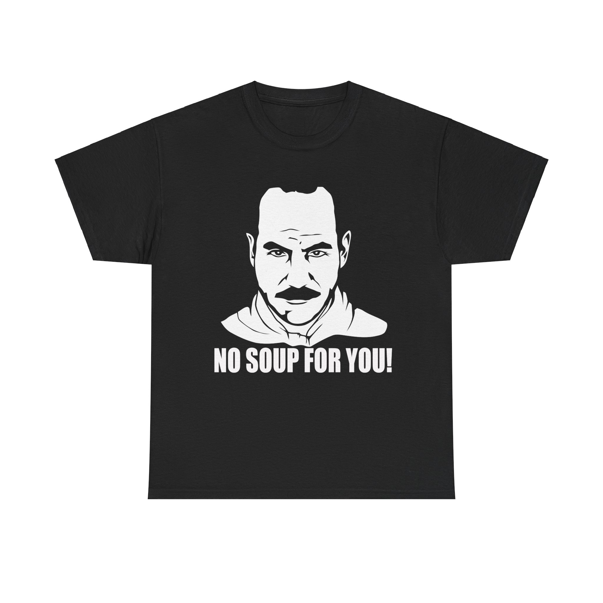 No Soup For You Unisex Heavy Cotton Tee - Image 2
